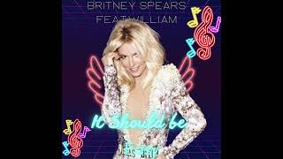 Britney Spears - It should Be Easy Feat.Will.i.am (No Myah Marie)