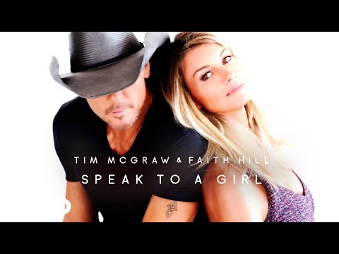 Speak To A Girl by Tim McGraw & Faith Hill