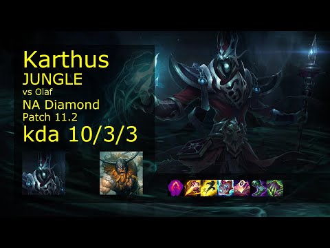 Karthus Jungle vs Olaf - NA Diamond 10/3/3 Patch 11.2 Gameplay