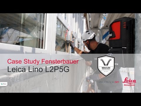 Simple, fast and precise window installations with the Leica Lino L2P5G