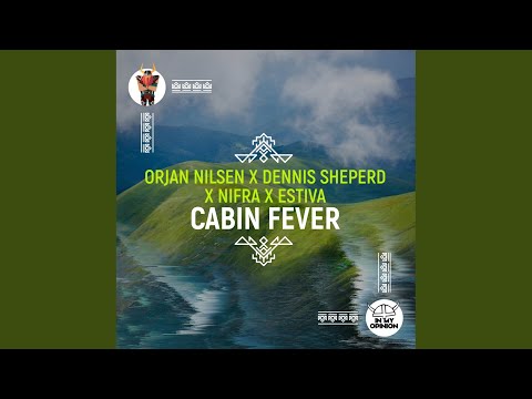 Cabin Fever (Orjan Nilsen Extended Club Mix)