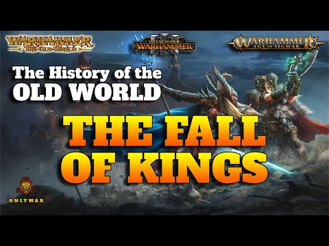 WAR of the BEARD - The Fall of Kings -  History of the OLD WORLD (3) -  Warhammer Fantasy Lore