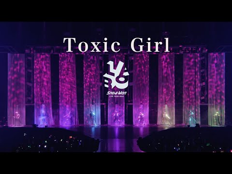 Snow Man「Toxic Girl」LIVE TOUR 2022 Labo. Ver.