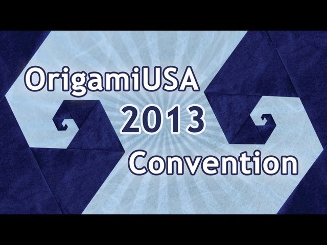 OrigamiUSA Convention 2013