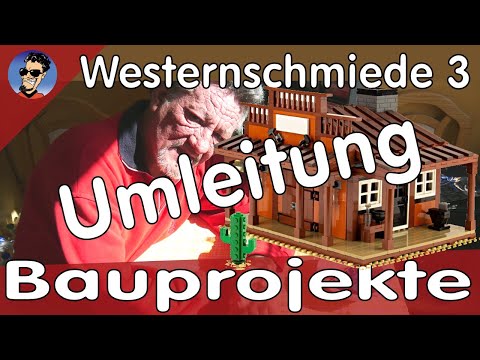 Umleitung zur Westernschmiede - Teil 3