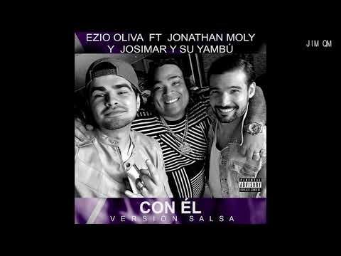Ezio Oliva, Jonathan Moly, Josimar Y Su Yambú - Con El (Versión Salsa) - Audio Only