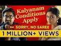 Kalyanam Conditions Apply Episode 4 Sorry No Saree Mirchi Senthil Sreeja