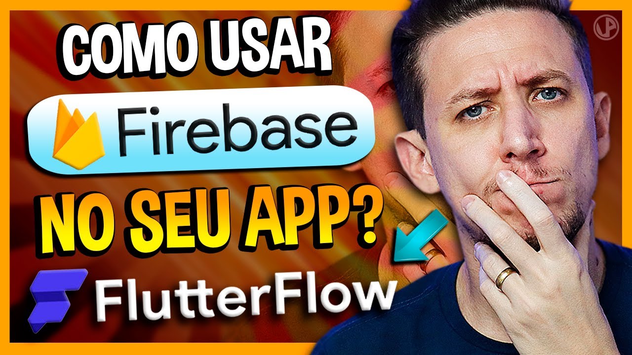 COMO USAR O FIREBASE EM SEU APLICATIVO - FLUTTERFLOW [PASSO A PASSO]