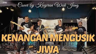 Download lagu Kenangan Mengusik Jiwa - Cover by Kugiran Wak Jeng mp3 Download lagu Kenangan Mengusik Jiwa - Cover by Kugiran Wak Jeng mp3
