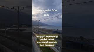 Download lagu suasana sore pantai talise palu 2022 ( tanggul pemecah obak tsunami ) mp3