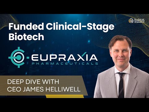 Eupraxia Pharma (EPRX) CEO James Helliwell: Overview and Multiple 2025 Milestones and Catalysts