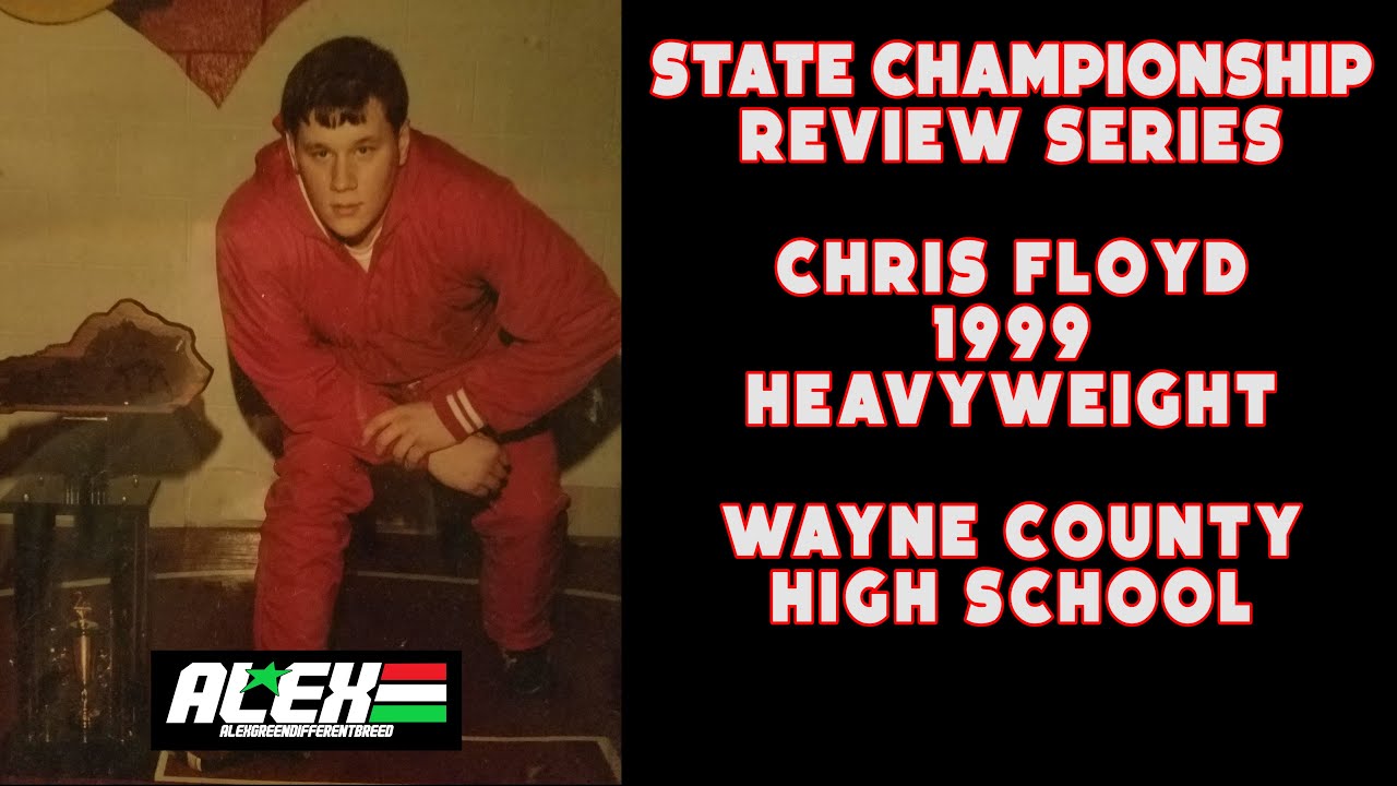 State Wrestling Championship match review w/ Chris Floyd (Wayne County; 1999 Heavyweight)