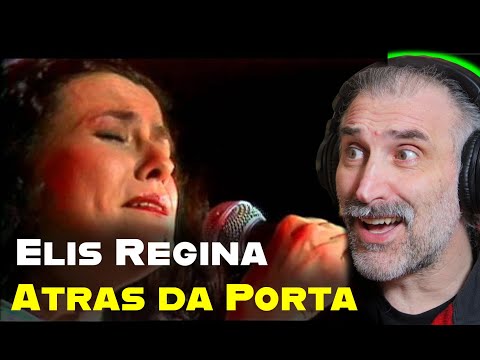 Elis Regina - Atras da Porta - ao vivo Singer reaction