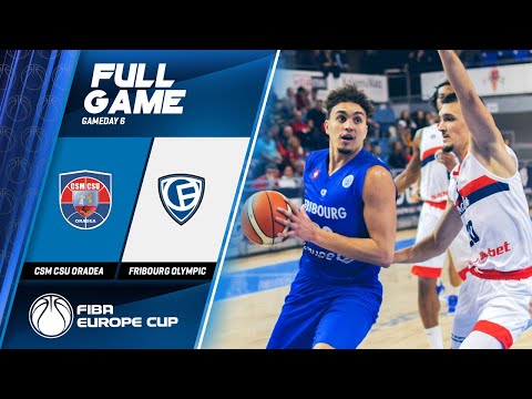 CSM CSU Oradea v Fribourg Olympic - Full Game - FIBA Europe Cup 2019-20