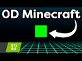 I Made Minecraft But It S Zero Dimensional