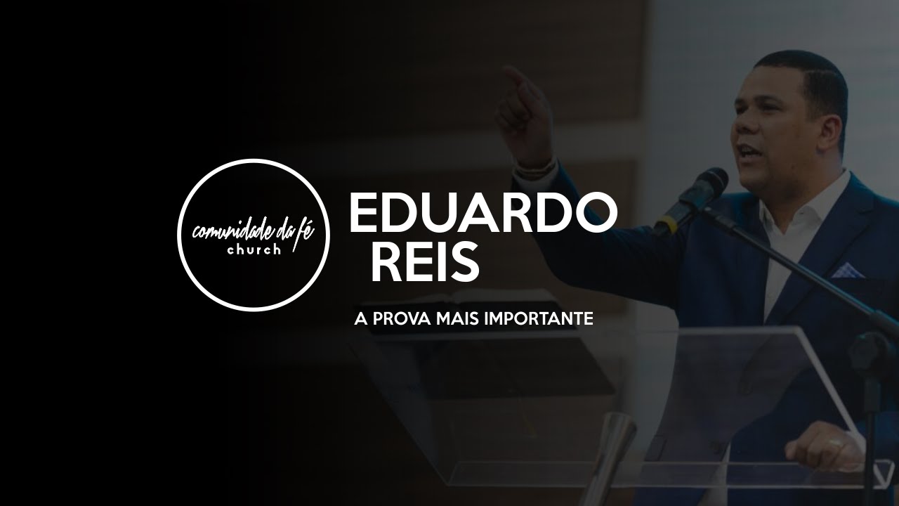 Eduardo Reis //  A prova mais importante