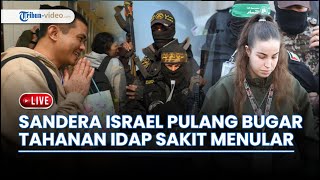 Hamas Bebaskan 8 Sandera Israel | 110 Tahanan Palestina Dipulangkan, Derita Penyakit Menular
