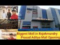 Prasad Aditya Mall Opening Rajahmundry Biggest Mall In Rajahmundry Sarathi Cinimas