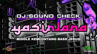 Download lagu DJ RELIGI YASIRLANA SOUND CHECK - AND AUDIO - OBAT NGAMUK MUSIK mp3