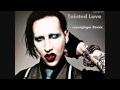 Marilyn Manson - Tainted Love (superginger Dubstep Remix)