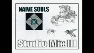 Naive Souls - Studio Mix III