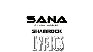 Sana | Shamrock | Official Lyric Video | Captain Barbell Theme Song