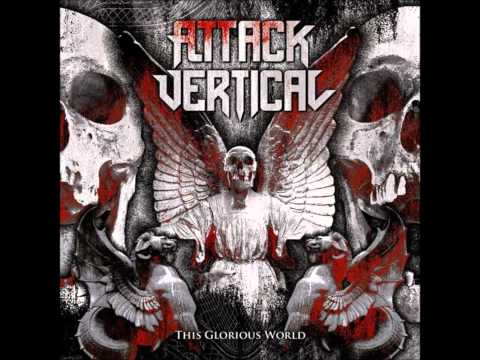 Attack Vertical - Such is Life