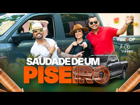 SAUDADE DE UM PISEIRO - VIBETOP ft. NEGO RAINNER