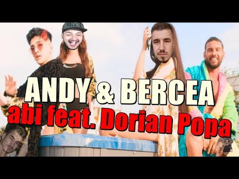 Reactionez la Andy & Bercea  in Abi feat.Dorian Popa