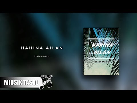 Tonton Malele - Hahina Ailan