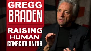 GREGG BRADEN - RAISING HUMAN CONSCIOUSNESS - Part 1/2 | London Real