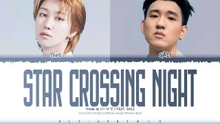 Download lagu THE8 (SEVENTEEN)- 'Star Crossing Night' feat. GALI Lyrics (Color Coded Lyrics)_Hanzi_Pinyin_Eng mp3