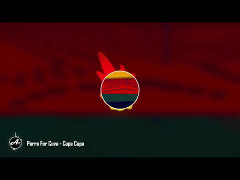 Parra For Cuva - Cupa Cupa