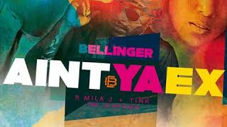 Eric Bellinger   Aint Ya Ex feat Mila J Tink
