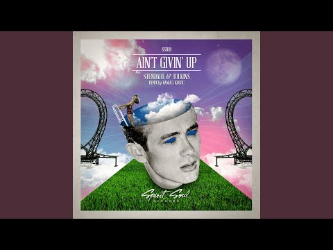 Ain't Givin' Up (Danijel Kostic Remix)
