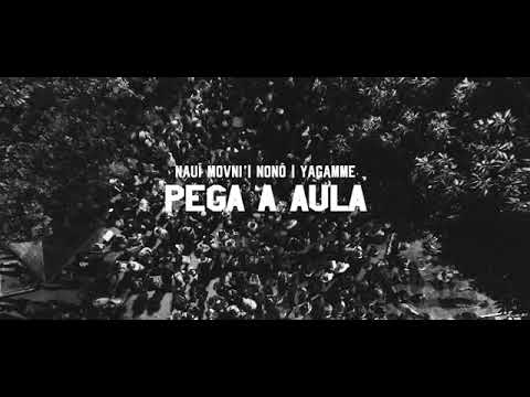 Pega A Aula|Aldeia Records Naui MOVNI, Nonõ Yagamme