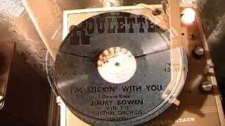 Jimmy Bowen & the Rhythm Orchids -  I'm Sticking With You