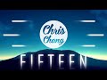 Fifteen - Chris Chang