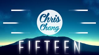 Fifteen - Chris Chang