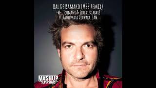 Bal de Bamako (MSS Remix)