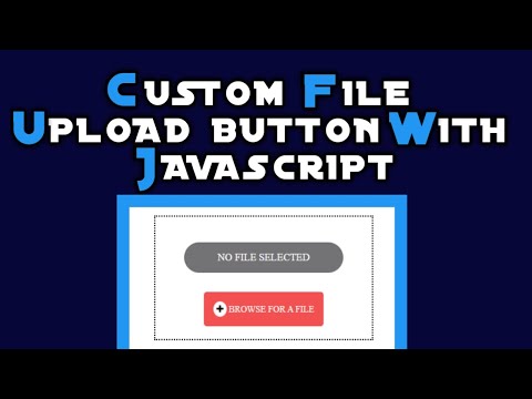 Custom File Input Button With Javascript