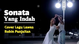 Sonata Yang Indah - Lagu Lawas Kenangan Robin Panjaitan - Cover By Dharzana Ade Astana
