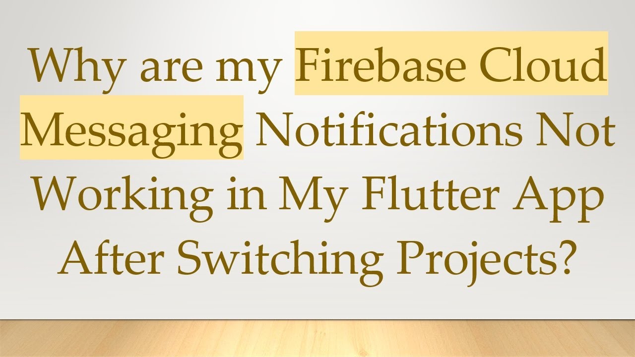 Why are my Firebase Cloud Messaging Notifications Not Working in My Flutter App After Switching Proj