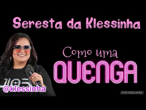 Como uma quenga - Seresta da Klessinha