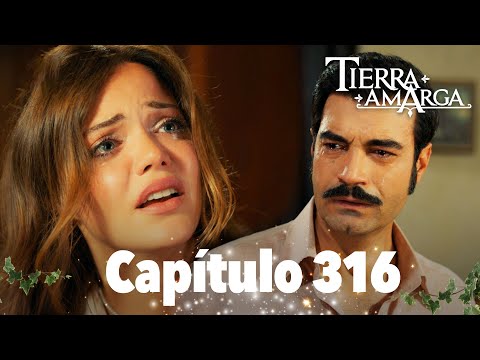 Tierra Amarga - Capítulo 316