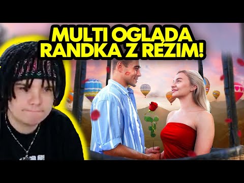MULTI ogląda FAUSTI - RANDKA Z REZIM!