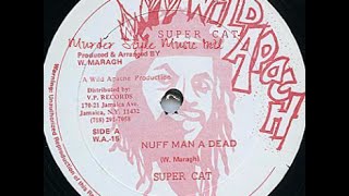 Super Cat - Nuff Man A Dead (Wild Apache Productions)