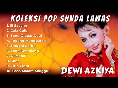 🔥KUMPULAN SUNDA LAWAS DEWI AZKIYA FULL ALBUM LEGENDARIS ❗️LAGU SUNDA VIRAL BIKIN MERINDING 