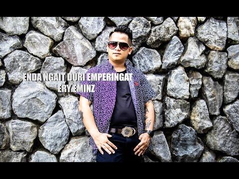ENDA NGAIT DURI EMPERINGAT - ERY EMINZ (OFFICIAL MUSIC VIDEO )