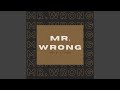 Mr. Wrong (sped up + reverb)
